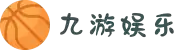 九游娱乐(中国)官方网站-娱乐平台_JIUYOU GAME